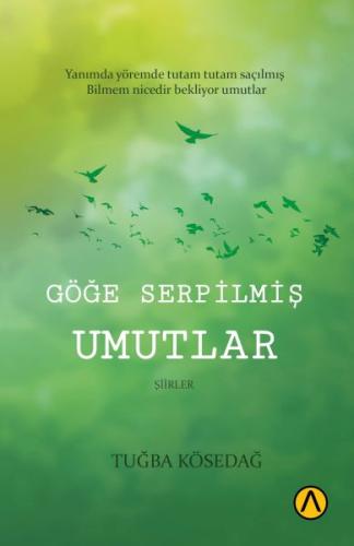 Göğe Serpilmiş Umutlar | Kitap Ambarı