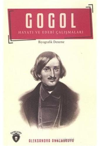 Gogol Hayatı ve Edebi Çalışmaları | Kitap Ambarı