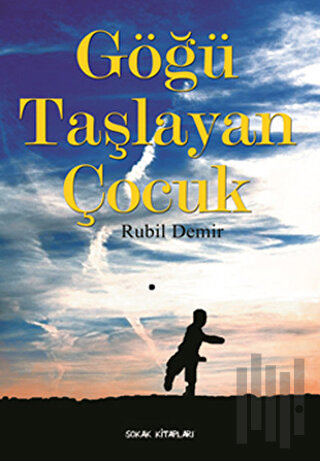 Göğü Taşlayan Çocuk | Kitap Ambarı