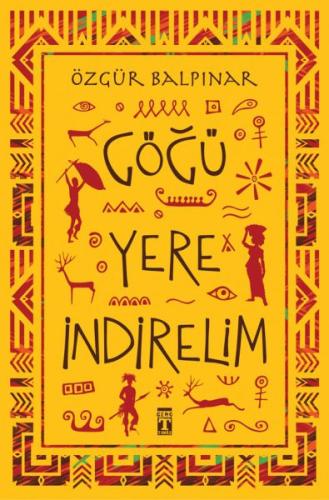 Göğü Yere İndirelim | Kitap Ambarı