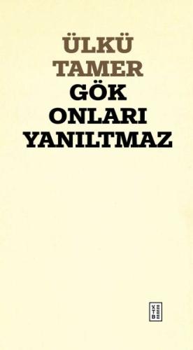 Gök Onları Yanıltmaz | Kitap Ambarı