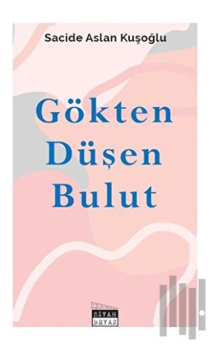 Gökten Düşen Bulut | Kitap Ambarı