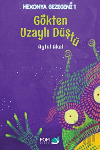 Gökten Uzaylı Düştü (Ciltli) | Kitap Ambarı