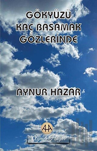 Gökyüzü Kaç Basamak Gözlerinde | Kitap Ambarı