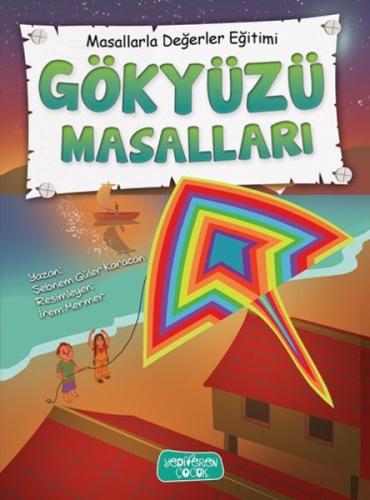 Gökyüzü Masalları - Masallarla Değerler Eğitimi (Ciltli) | Kitap Ambar