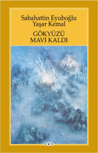 Gökyüzü Mavi Kaldı | Kitap Ambarı