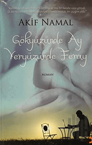 Gökyüzünde Ay Yeryüzünde Feray | Kitap Ambarı