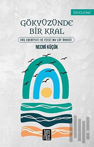 Gökyüzünde Bir Kral | Kitap Ambarı