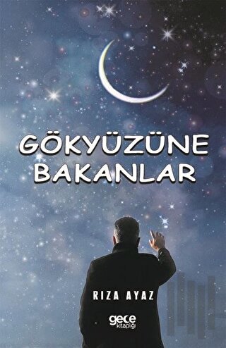 Gökyüzüne Bakanlar | Kitap Ambarı