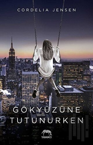 Gökyüzüne Tutunurken | Kitap Ambarı