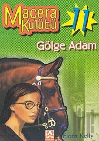 Gölge Adam Macera Kulübü 11 | Kitap Ambarı