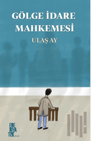 Gölge İdare Mahkemesi | Kitap Ambarı