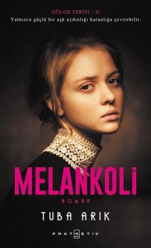 Melankoli | Kitap Ambarı