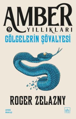 Gölgelerin Şövalyesi - Amber Yıllıkları 9 | Kitap Ambarı