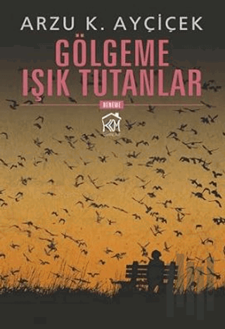 Gölgeme Işık Tutanlar | Kitap Ambarı