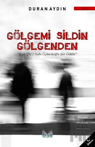 Gölgemi Sildin Gölgenden | Kitap Ambarı