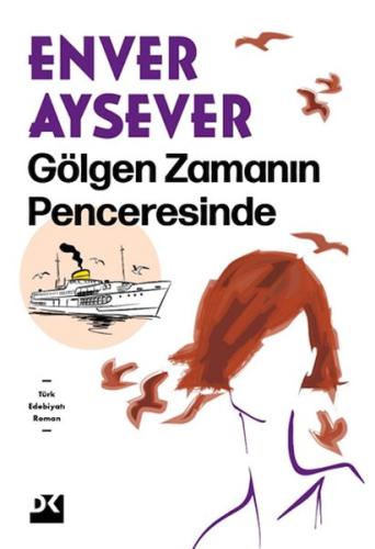 Gölgen Zamanın Penceresinde | Kitap Ambarı