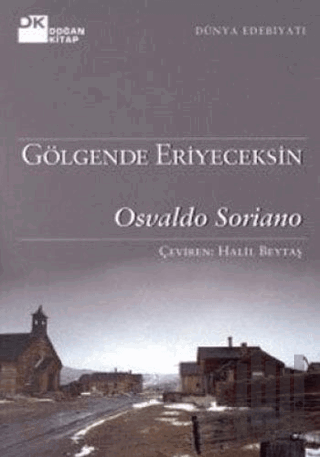 Gölgende Eriyeceksin | Kitap Ambarı