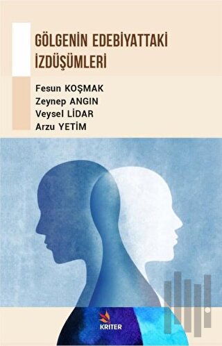 Gölgenin Edebiyattaki İzdüşümleri | Kitap Ambarı