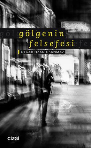 Gölgenin Felsefesi | Kitap Ambarı