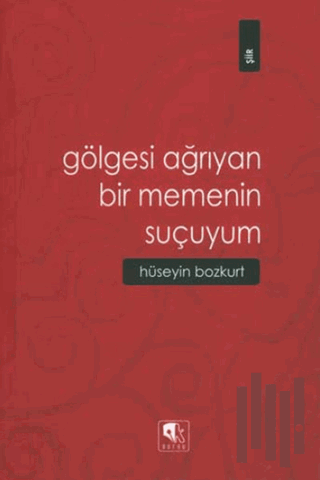 Gölgesi Ağrıyan Bir Memenin Suçuyum | Kitap Ambarı