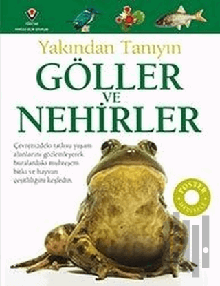 Göller ve Nehirler - Yakından Tanıyın | Kitap Ambarı