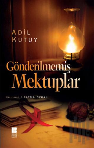 Gönderilmemiş Mektuplar | Kitap Ambarı