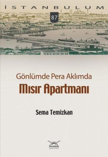 Gönlümde Pera Aklımda Mısır Apartmanı | Kitap Ambarı