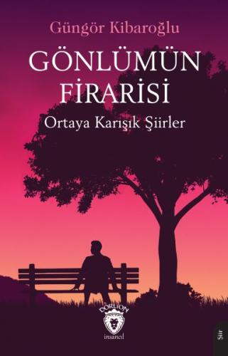 Gönlümün Firarisi | Kitap Ambarı