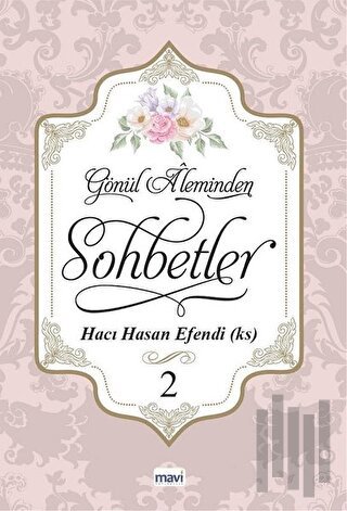 Gönül Aleminden Sohbetler 2 | Kitap Ambarı