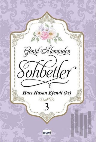 Gönül Aleminden Sohbetler 3 | Kitap Ambarı