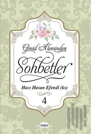 Gönül Aleminden Sohbetler 4 | Kitap Ambarı