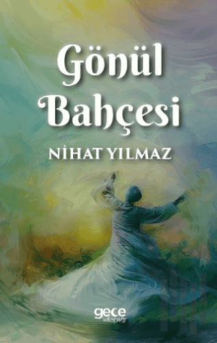 Gönül Bahçesi | Kitap Ambarı