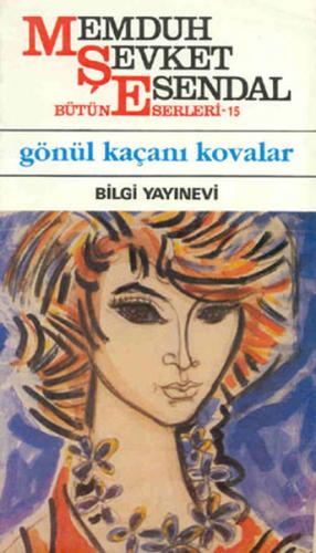 Gönül Kaçanı Kovalar | Kitap Ambarı