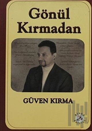 Gönül Kırmadan | Kitap Ambarı