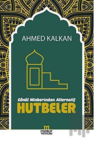 Gönül Minberinden Alternatif Hutbeler | Kitap Ambarı