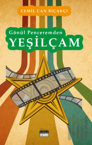 Gönül Penceremden Yeşilçam | Kitap Ambarı