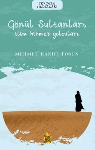 Gönül Sultanları – İlim Hikmet Yolcuları | Kitap Ambarı