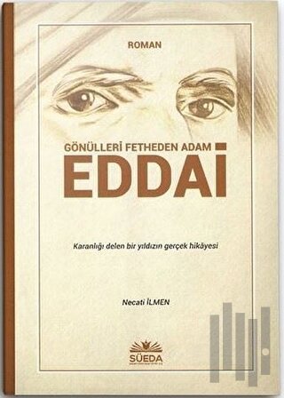 Gönülleri Fetheden Adam Eddai | Kitap Ambarı