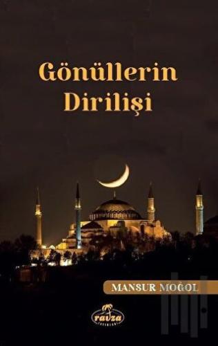 Gönüllerin Dirilişi | Kitap Ambarı