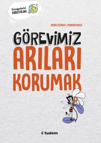 Görevimiz Arıları Korumak | Kitap Ambarı