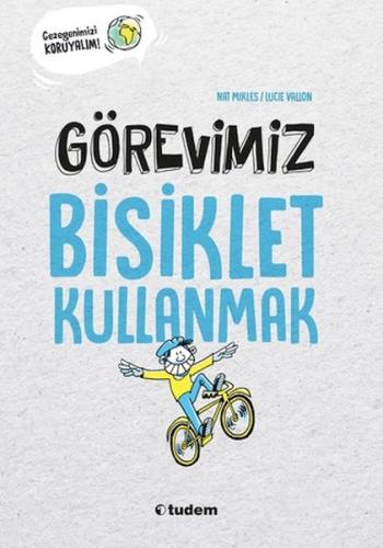 Görevimiz Bisiklet Kullanmak | Kitap Ambarı