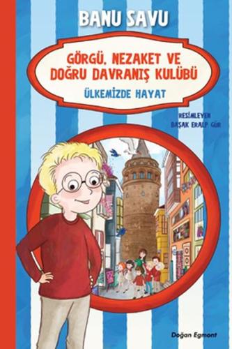 Ülkemizde Hayat 6 - Görgü Nezaket ve Doğru Davranış Kulübü | Kitap Amb