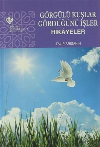 Görgülü Kuşlar Gördüğünü İşler | Kitap Ambarı