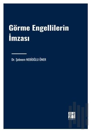 Görme Engellilerin İmzası | Kitap Ambarı