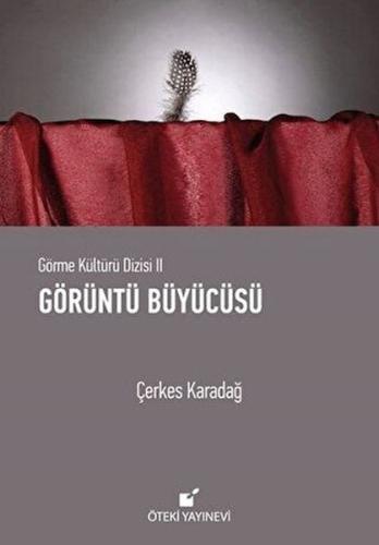 Görüntü Büyücüsü (Ciltli) | Kitap Ambarı