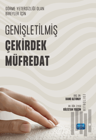 Görme Yetersizliği Olan Bireyler İçin Genişletilmiş Çekirdek Müfredat 