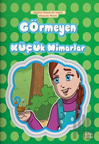 Görmeyen Küçük Mimarlar - Engelsiz Masal | Kitap Ambarı