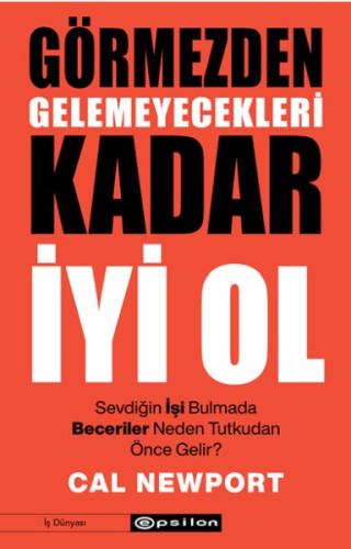 Görmezden Gelemeyecekleri Kadar İyi Ol | Kitap Ambarı