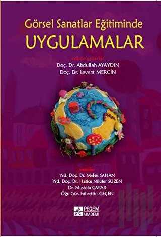 Görsel Sanatlar Eğitiminde Uygulamalar | Kitap Ambarı